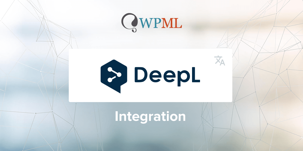 Deepl Integration And New Pricing For Automatic Translation Wpml