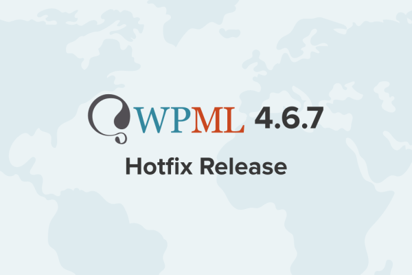 featured-image-wpml-4-6-7-hotfix-release-600x400.png